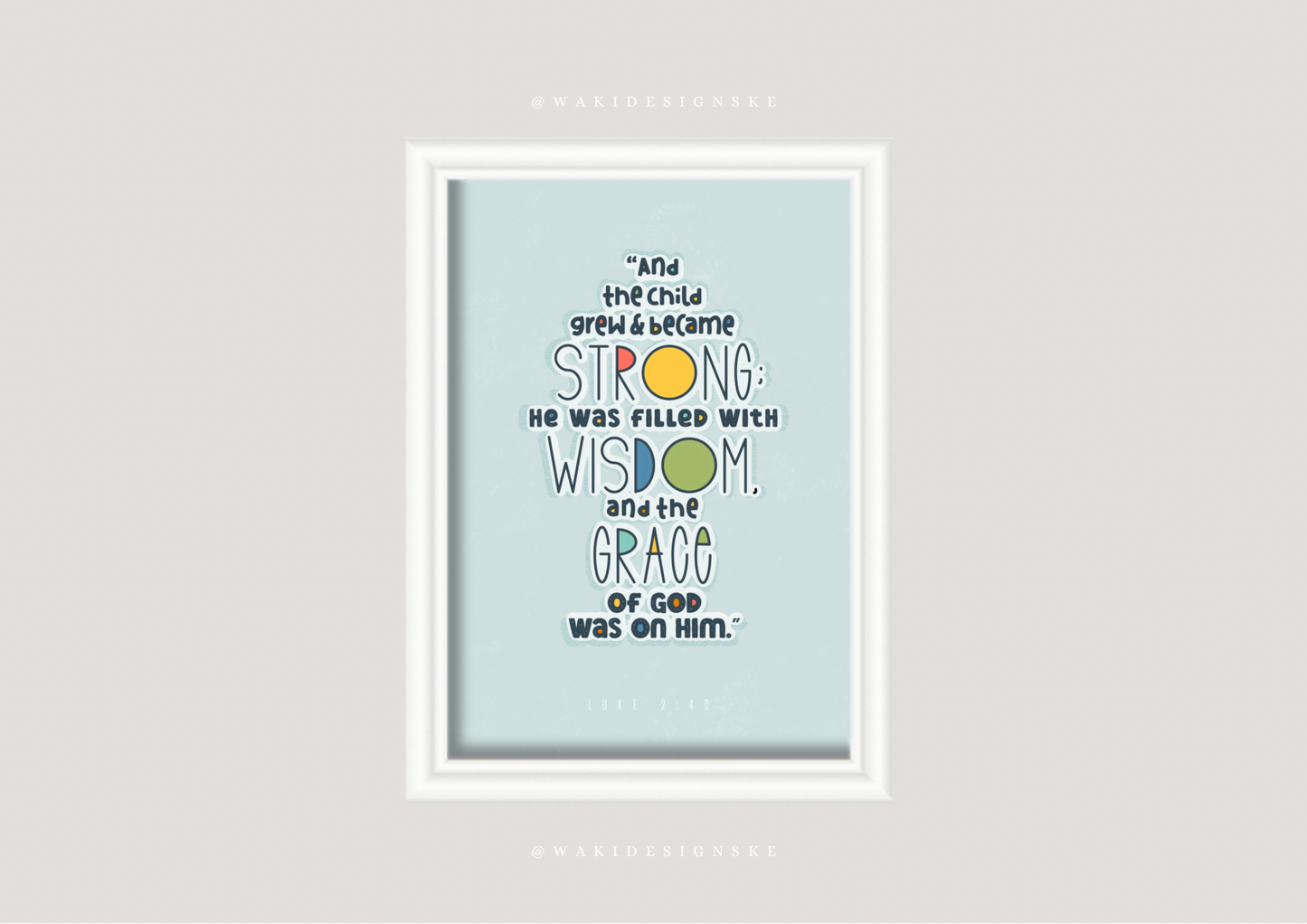 ‘Luke 2:40’ Wall Frame