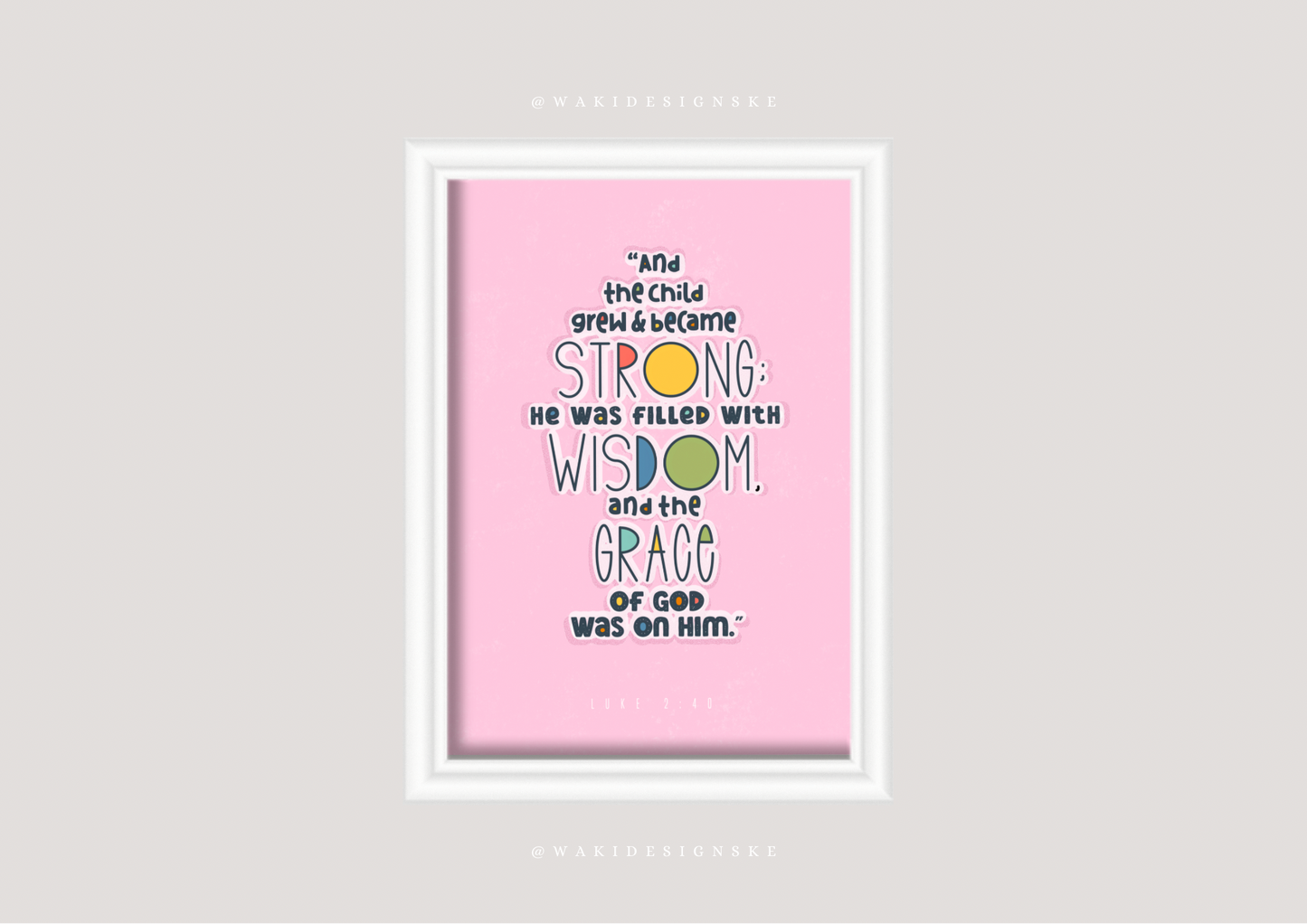 ‘Luke 2:40’ Wall Frame